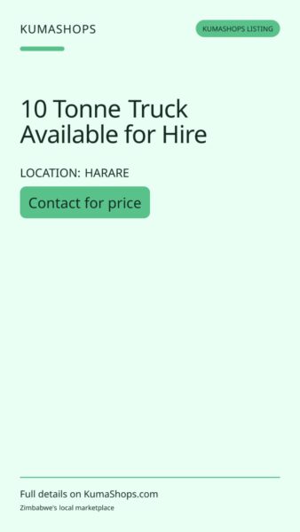10 Tonne Truck Available for Hire in Harare