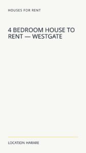 4 Bedroom House To Rent — Westgate