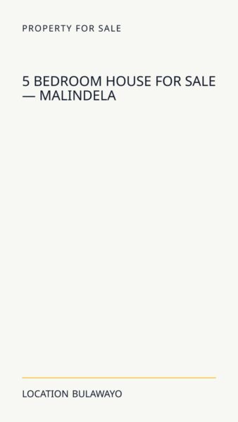 5 Bedroom House For Sale — Malindela in Bulawayo