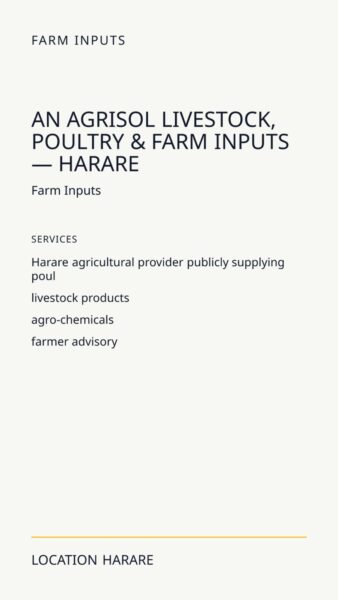 AN AgriSol Livestock, Poultry & Farm Inputs — Harare in Harare