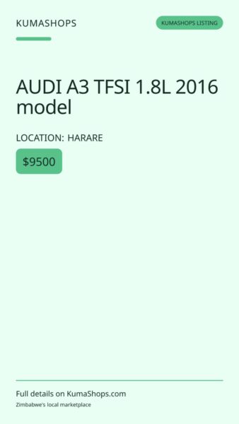 AUDI A3 TFSI 1.8L 2016 model in Harare