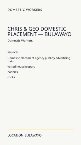 Chris & Geo Domestic Placement — Bulawayo in Bulawayo