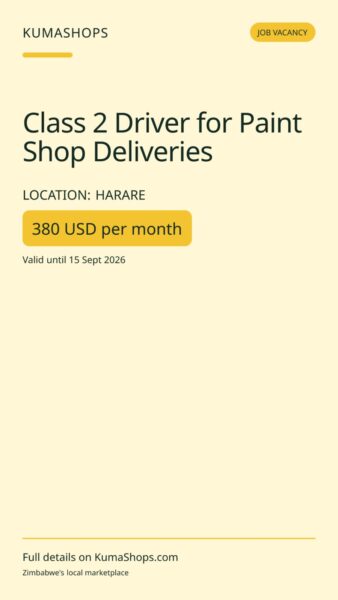 Class 2 Driver for Paint Shop Deliveries in Harare