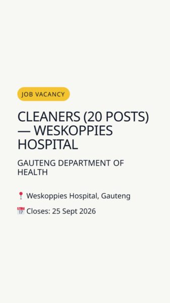Cleaners (20 posts) — Weskoppies Hospital — Weskoppies Hospital, Gauteng in Weskoppies Hospital, Gauteng