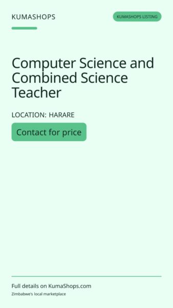 Computer Science and Combined Science Teacher in Harare