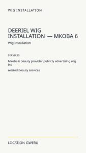 DeeRiel Wig Installation — Mkoba 6