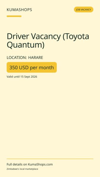 Driver Vacancy (Toyota Quantum) in Harare