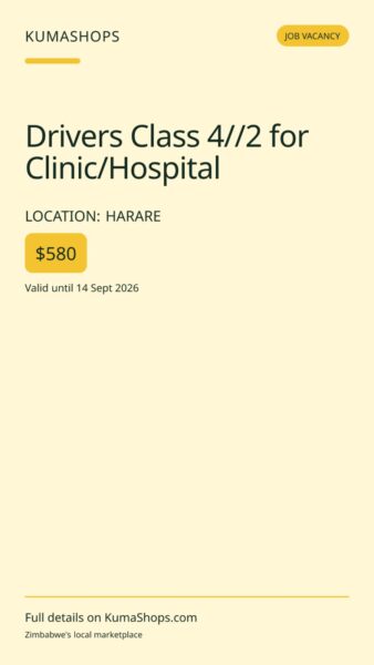 Drivers Class 4//2 for Clinic/Hospital in Harare