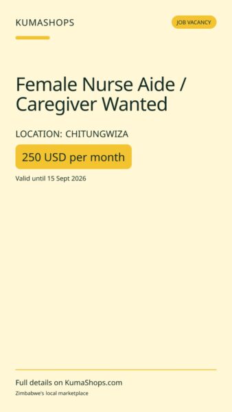 Female Nurse Aide / Caregiver Wanted in Chitungwiza