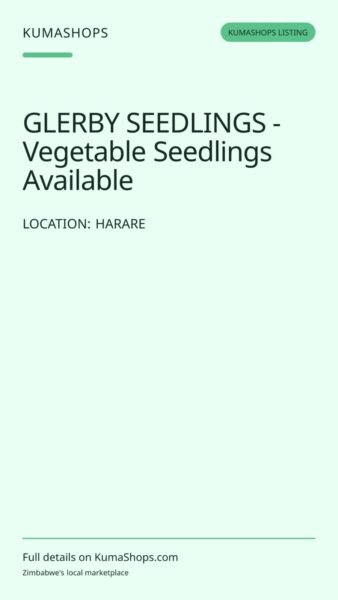 GLERBY SEEDLINGS - Vegetable Seedlings Available in Harare