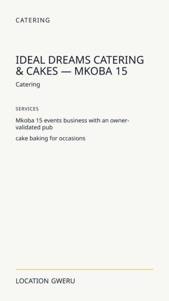 Ideal Dreams Catering & Cakes — Mkoba 15 in Gweru