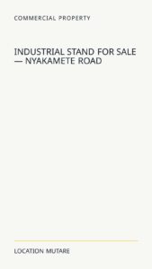 Industrial Stand For Sale — Nyakamete Road