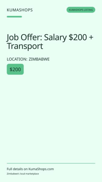 Job Offer: Salary $200 + Transport in Zimbabwe
