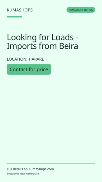 Looking for Loads - Imports from Beira in Harare