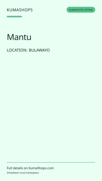 Mantu in Bulawayo