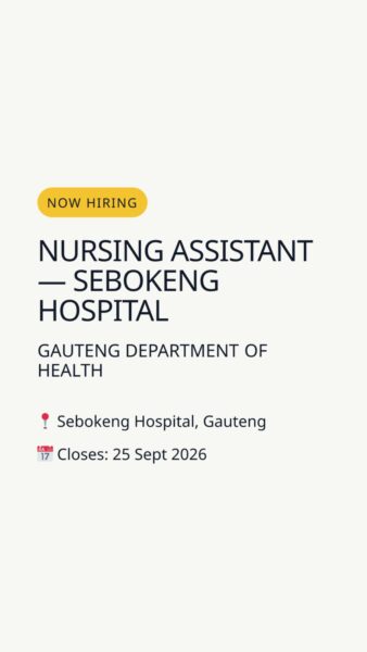 Nursing Assistant — Sebokeng Hospital — Sebokeng Hospital, Gauteng in Sebokeng Hospital, Gauteng