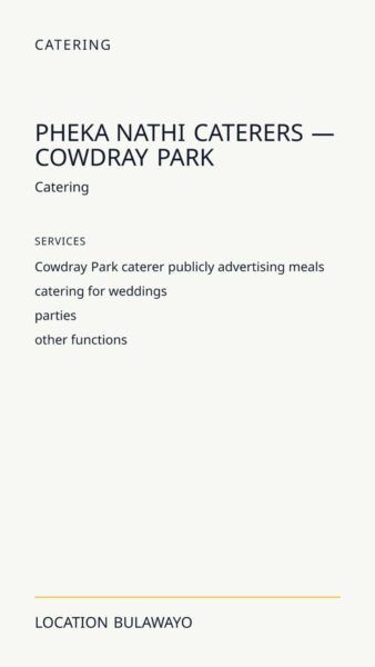 Pheka Nathi Caterers — Cowdray Park in Bulawayo