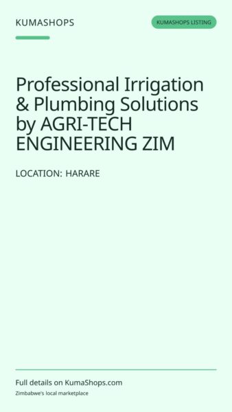 Professional Irrigation & Plumbing Solutions by AGRI-TECH ENGINEERING ZIM in Harare