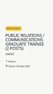 Public Relations / Communications Graduate Trainee (2 posts) — Harare