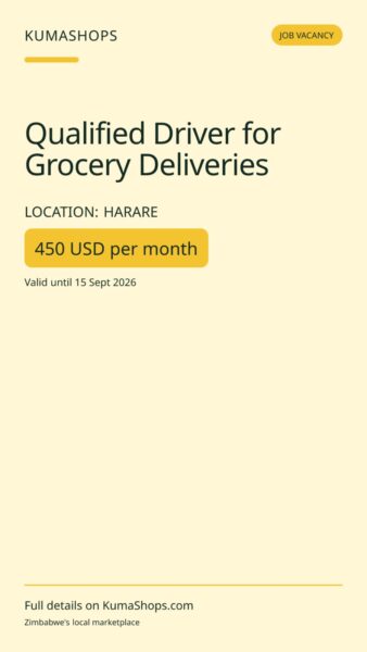 Qualified Driver for Grocery Deliveries in Harare