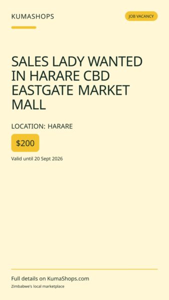 SALES LADY WANTED IN HARARE CBD EASTGATE MARKET MALL in Harare