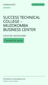 SUCCESS TECHNICAL COLLEGE – MUZOKOMBA BUSINESS CENTER