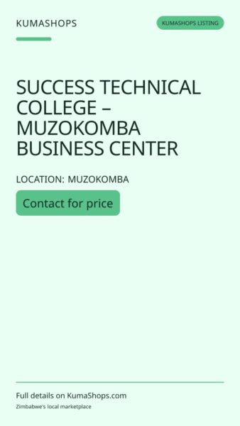 SUCCESS TECHNICAL COLLEGE – MUZOKOMBA BUSINESS CENTER in Muzokomba