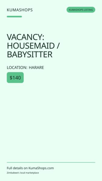 VACANCY: HOUSEMAID / BABYSITTER in Harare
