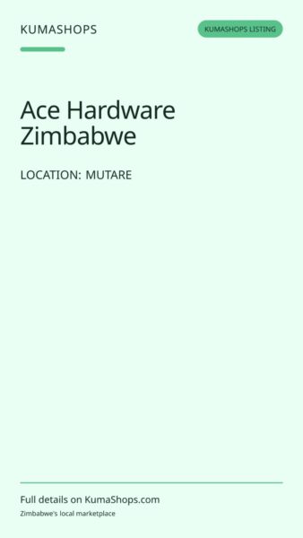 Ace Hardware Zimbabwe — Mutare in Mutare