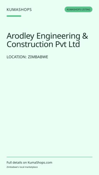 Arodley Engineering & Construction Pvt Ltd in Zimbabwe
