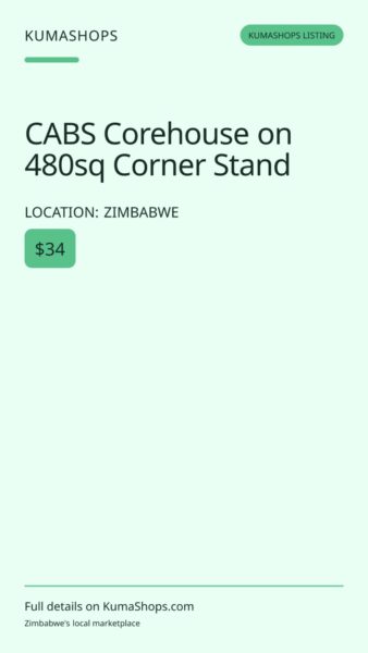 CABS Corehouse on 480sq Corner Stand in Zimbabwe