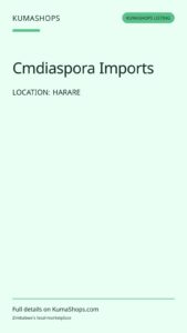 Cmdiaspora Imports — UK Goods for Zimbabwe