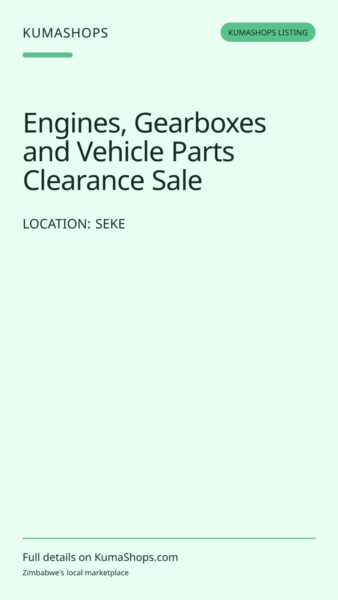 Engines, Gearboxes and Vehicle Parts Clearance Sale in Seke
