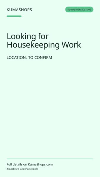 Looking for Housekeeping Work in To confirm