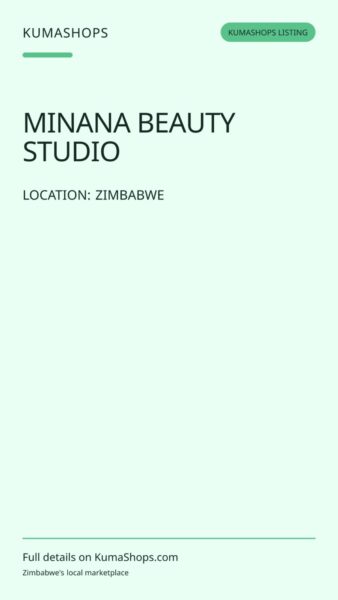 MINANA BEAUTY STUDIO in Zimbabwe