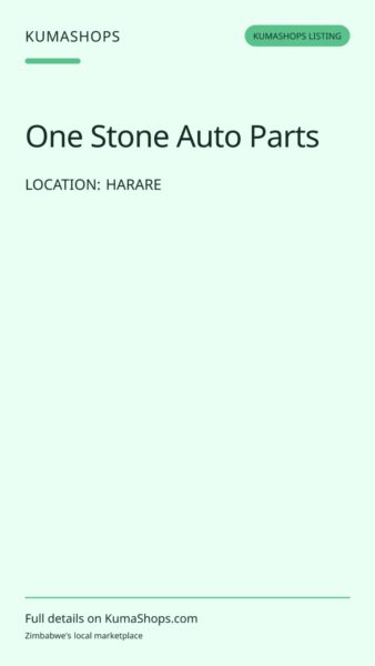One Stone Auto Parts — Spare Parts in Harare