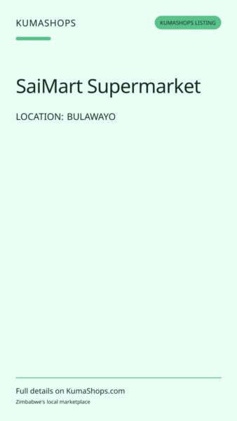 SaiMart Supermarket — Supermarket and fresh groceries in Bulawayo