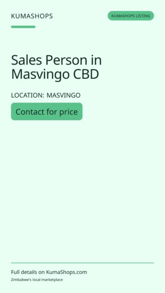 Sales Person in Masvingo CBD in Masvingo