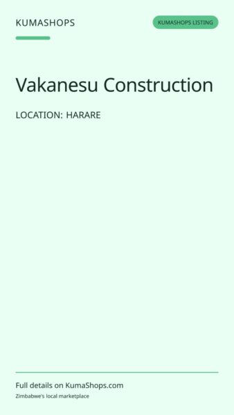 Vakanesu Construction — Diaspora Building & Project Support in Harare