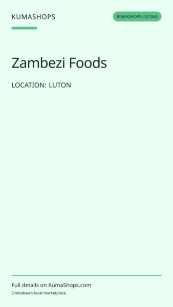 Zambezi Foods — Southern African groceries wholesale in Luton
