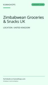 Zimbabwean Groceries & Snacks UK